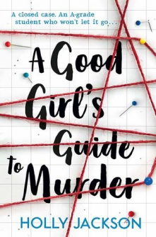 A Good Girl`s Guide to Murder, book 1